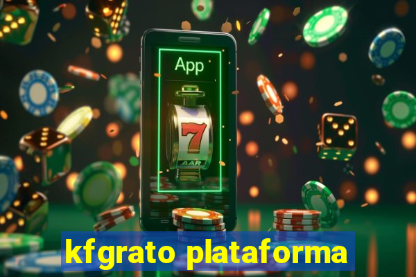 kfgrato plataforma